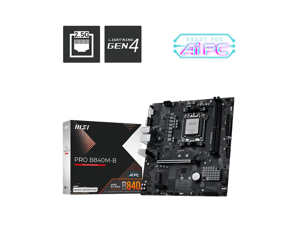 MSI Pro B840M-B DDR5 HDMI-VGA PCIE 4.0 AM5 Matx